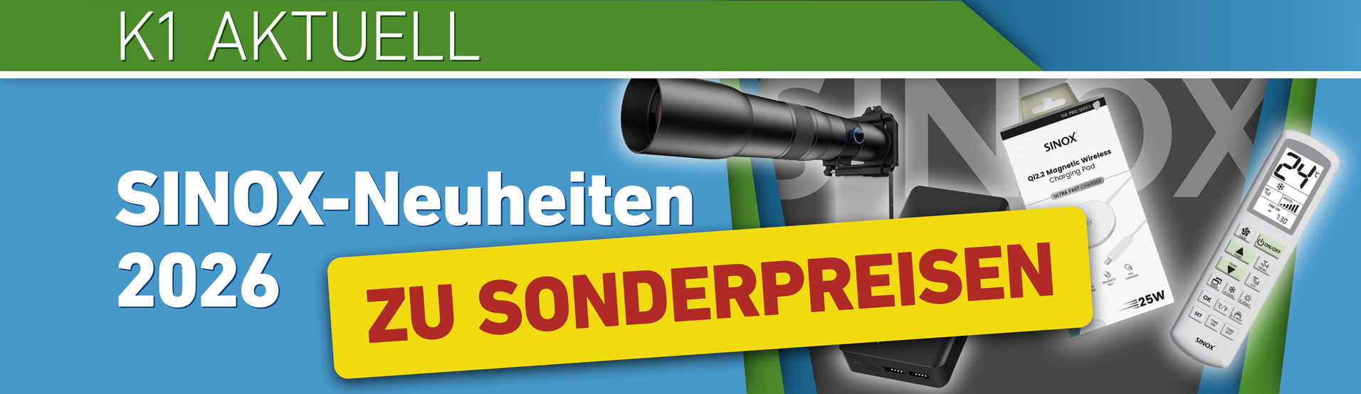 K1 Aktuell SINOX Neuheiten 2026 zu Sonderpreisen
