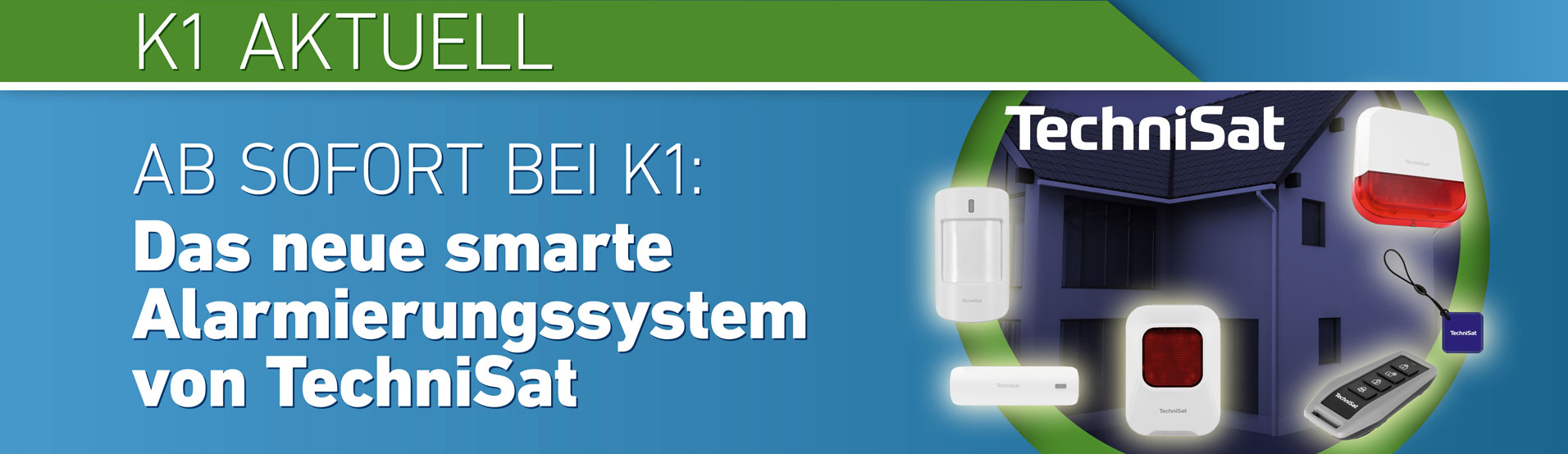 K1 Electronic GmbH Aktuell Das neue smarte Alarmierungssystem von TechniSat